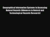 Book Geographical Information Systems in Assessing Natural Hazards (Advances in Natural and