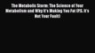 [Read Book] The Metabolic Storm: The Science of Your Metabolism and Why It's Making You Fat