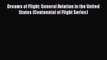 [Read Book] Dreams of Flight: General Aviation in the United States (Centennial of Flight Series)