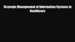 [PDF] Strategic Management of Information Systems in Healthcare Read Online