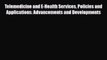 [PDF] Telemedicine and E-Health Services Policies and Applications: Advancements and Developments