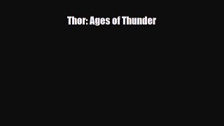 [PDF] Thor: Ages of Thunder Read Online