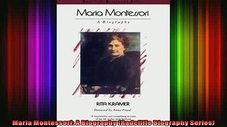 Free Full PDF Downlaod  Maria Montessori A Biography Radcliffe Biography Series Full Ebook Online Free
