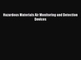 Book Hazardous Materials Air Monitoring and Detection Devices Read Full Ebook