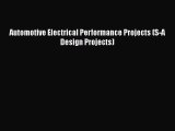 [Read Book] Automotive Electrical Performance Projects (S-A Design Projects)  EBook