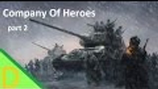 Company Of Heroes part 2