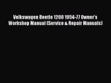 [Read Book] Volkswagen Beetle 1200 1954-77 Owner's Workshop Manual (Service & Repair Manuals)