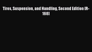 [Read Book] Tires Suspension and Handling Second Edition [R-168]  EBook