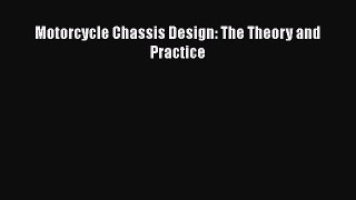 [Read Book] Motorcycle Chassis Design: The Theory and Practice  EBook