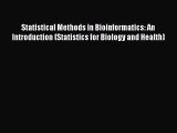 [Read Book] Statistical Methods in Bioinformatics: An Introduction (Statistics for Biology