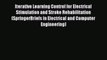 [Read Book] Iterative Learning Control for Electrical Stimulation and Stroke Rehabilitation