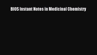 [Read Book] BIOS Instant Notes in Medicinal Chemistry Free PDF