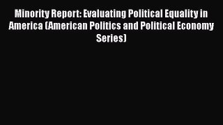 [Read book] Minority Report: Evaluating Political Equality in America (American Politics and
