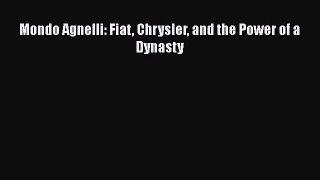 [Read Book] Mondo Agnelli: Fiat Chrysler and the Power of a Dynasty  EBook