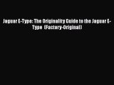[Read Book] Jaguar E-Type: The Originality Guide to the Jaguar E-Type  (Factory-Original) Free