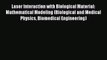 [Read Book] Laser Interaction with Biological Material: Mathematical Modeling (Biological and