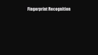 [Read Book] Fingerprint Recognition  EBook