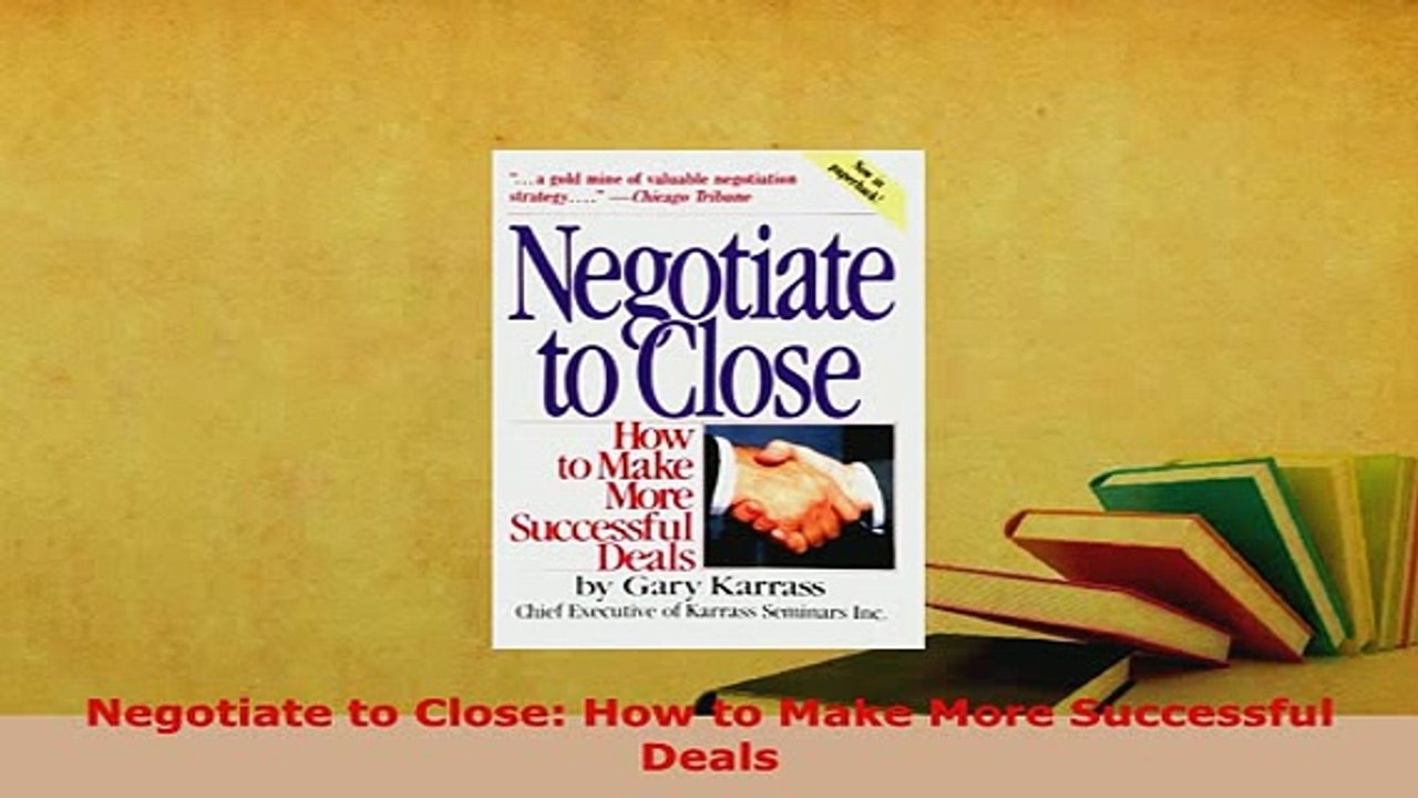PDF  Negotiate to Close How to Make More Successful Deals Read Online