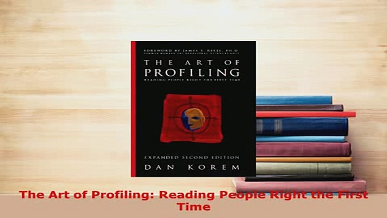 PDF  The Art of Profiling Reading People Right the First Time Read Online