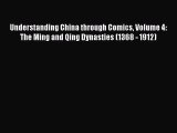 [Read book] Understanding China through Comics Volume 4: The Ming and Qing Dynasties (1368