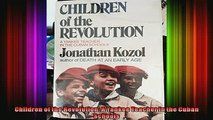 READ FREE FULL EBOOK DOWNLOAD  Children of the Revolution A Yankee Teacher in the Cuban Schools Full EBook