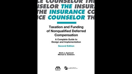Taxation and Funding of Nonqualified Deferred Compensation A Complete Guide to Design and Implementation Insurance