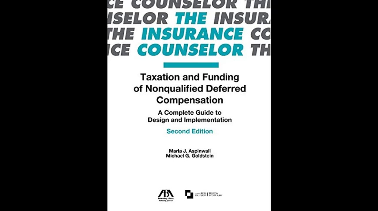 Taxation and Funding of Nonqualified Deferred Compensation A Complete Guide to Design and Implementation Insurance