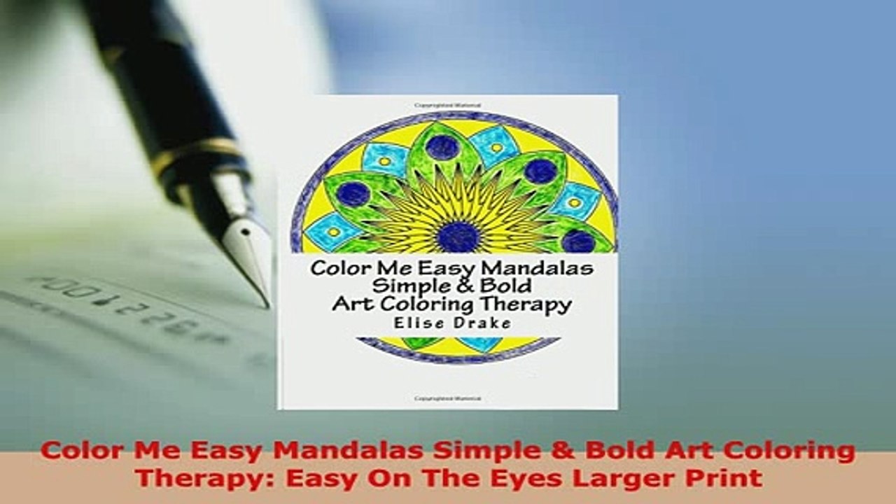 PDF  Color Me Easy Mandalas Simple  Bold Art Coloring Therapy Easy On The Eyes Larger Print Download Online