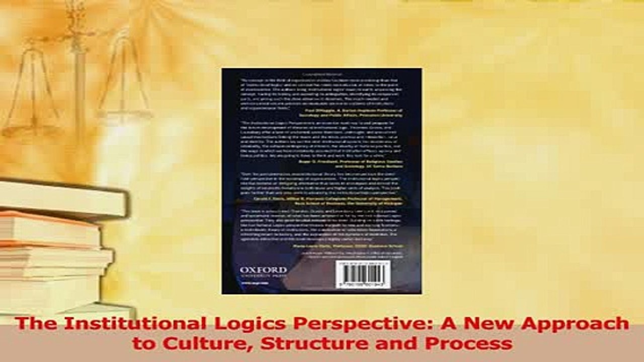 Read  The Institutional Logics Perspective A New Approach to Culture Structure and Process Ebook Free