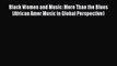 [Read book] Black Women and Music: More Than the Blues (African Amer Music in Global Perspective)