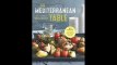 The Mediterranean Table Simple Recipes for Healthy Living on the Mediterranean Diet