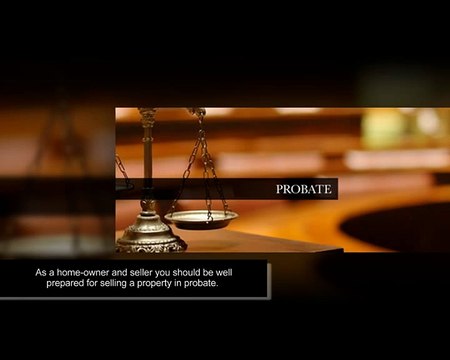 Essential guide for selling a Property in Probate- SRE Real Estate Solutions