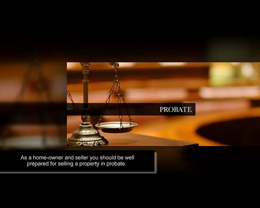 Essential guide for selling a Property in Probate- SRE Real Estate Solutions