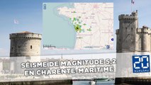 Séisme de magnitude 5,2: La terre a tremblé en Charente-Maritime