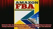 READ book  Amazon FBA How to Easily Make Extra Money Selling on Amazon Using Fulfillment by Amazon  BOOK ONLINE