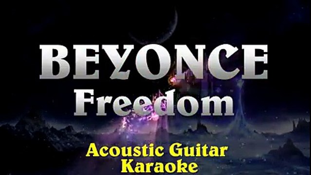 Beyonce - Freedom ¦ Acoustic Guitar Karaoke Instrumental Lyrics Cover Sing Along