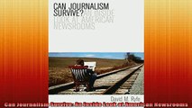 READ book  Can Journalism Survive An Inside Look at American Newsrooms Full Free