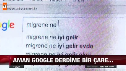 Aman Google derdime bir çare... - atv Ana Haber