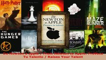 PDF  De Newton a apple  From Newton to Apple Provoca Tu Talento  Raises Your Talent Download Full Ebook