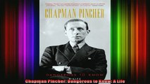 READ FREE Ebooks  Chapman Pincher Dangerous to Know A Life Online Free