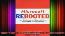 READ book  Microsoft Rebooted How Bill Gates and Steve Ballmer Reinvented Their Company Full EBook