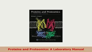 Download  Proteins and Proteomics A Laboratory Manual PDF Online