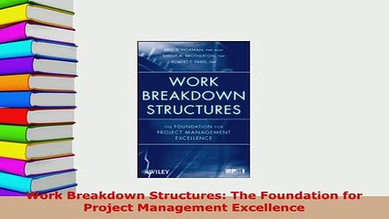 Download  Work Breakdown Structures The Foundation for Project Management Excellence Free Books