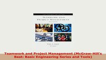 PDF  Teamwork and Project Management McGrawHills Best Basic Engineering Series and Tools Free Books