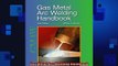 FAVORIT BOOK   Gas Metal Arc Welding Handbook  FREE BOOOK ONLINE