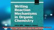 READ PDF DOWNLOAD   Writing Reaction Mechanisms in Organic Chemistry Second Edition Advanced Organic READ ONLINE