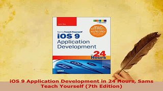 Download  iOS 9 Application Development in 24 Hours Sams Teach Yourself 7th Edition  Read Online