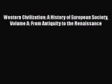 [Read book] Western Civilization: A History of European Society Volume A: From Antiquity to