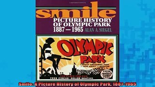 FREE EBOOK ONLINE  Smile A Picture History of Olympic Park 18871965 Full EBook