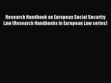 PDF Research Handbook on European Social Security Law (Research Handbooks in European Law series)